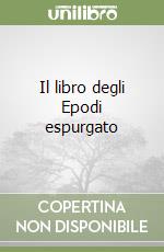 Il libro degli Epodi espurgato libro