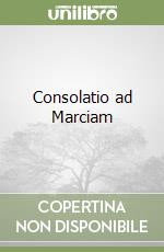 Consolatio ad Marciam libro