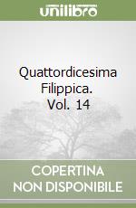 Quattordicesima Filippica. Vol. 14 libro