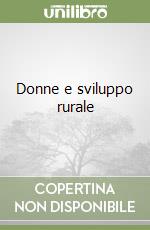 Donne e sviluppo rurale libro