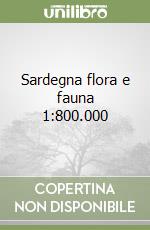 Sardegna flora e fauna 1:800.000 libro