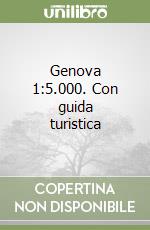 Genova 1:5.000. Con guida turistica