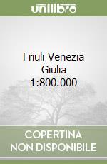 Friuli Venezia Giulia 1:800.000 libro