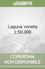 Laguna veneta 1:50.000 libro