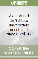 Aion. Annali dell'Istituto universitario orientale di Napoli. Vol. 17 libro