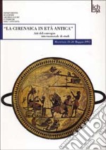 La cirenaica in età antica. Atti del Convegno internazionale di studi (Macerata, 18-20 maggio 1995)