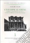 I telchini, le sirene. Immaginario mediterraneo e letteratura da Omero e Callimaco al Romanticismo europeo libro