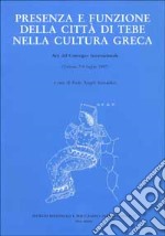 Presenza e funzione della città di Tebe nella cultura greca. Atti del Convegno internazionale (Urbino, 7-9 luglio 1997) libro