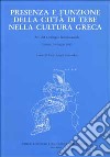 Presenza e funzione della città di Tebe nella cultura greca. Atti del Convegno internazionale (Urbino, 7-9 luglio 1997) libro