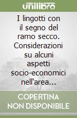 I lingotti con il segno del ramo secco. Considerazioni su alcuni aspetti socio-economici nell'area etrusco-italica durante il periodo tardo arcaico libro