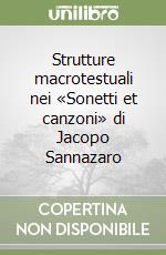 Strutture macrotestuali nei «Sonetti et canzoni» di Jacopo Sannazaro