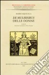 De mulieribus-Delle donne. Testo latino a fronte libro