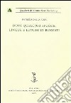 Dove qualcosa sfugge: lingue e luoghi di Buzzati libro di Dalla Rosa Patrizia