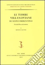 Le tombe villanoviane di Sesto Fiorentino. L'età del ferro nel territorio