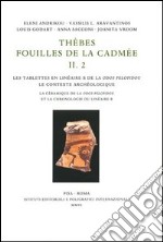 Thèbes. Fouilles de la Cadmée. Vol. 2: Les tablettes en linéaire B de la Odos Pelopidou: le contexte archéologique. La cèramique de la Odos Pelopidou et la chronologie du linéaire B libro