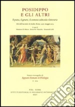 Posidippo e gli altri. Il poeta, il genere, il contesto culturale e letterario. Atti dell'Incontro di studio (Roma, 14-15 maggio 2004) libro