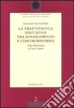 La trattatistica educativa tra Rinascimento e Controriforma. L'«Idea dello Scolare» di Cesare Crispolti