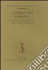 Letteratura e riviste. Atti del Convegno internazionale (Milano, 31 marzo-2 aprile 2004). Vol. 1 libro di Baroni G. (cur.)