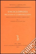 Enciclopedia bruniana e campanelliana. Vol. 1: Giornate di studi 2001-2004 libro