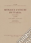 Mosaici antichi in Italia. Regione settima. Luni libro