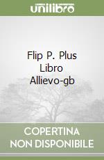 Flip P. Plus Libro Allievo-gb libro