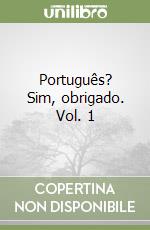 Português? Sim, obrigado. Vol. 1 libro