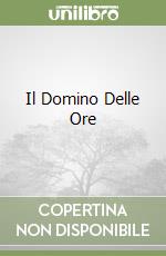 Il Domino Delle Ore libro