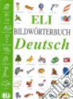 ELI Bildwörterbuch Deutsch libro