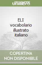 ELI vocabolario illustrato italiano libro