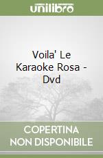 Voila' Le Karaoke Rosa - Dvd libro