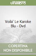 Voila' Le Karoke Blu - Dvd libro