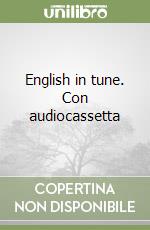 English in tune. Con audiocassetta