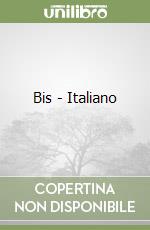 Bis - Italiano libro