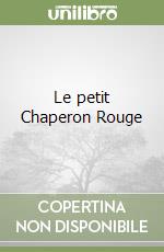 Le petit Chaperon Rouge libro