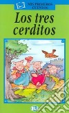 Los tres cerditos. Con audiocassetta libro