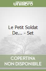 Le Petit Soldat De... - Set libro