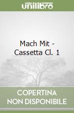 Mach Mit - Cassetta Cl. 1 libro