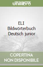 ELI Bildwörterbuch Deutsch junior libro