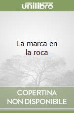 La marca en la roca libro