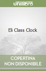 Eli Class Clock libro