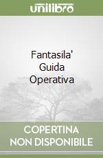 Fantasila' Guida Operativa libro