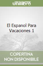 El Espanol Para Vacaciones 1 libro