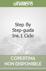 Step By Step-guida Ins.1 Ciclo libro