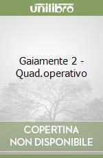 Gaiamente 2 - Quad.operativo libro