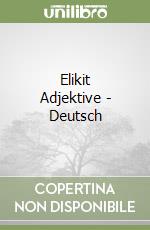 Elikit Adjektive - Deutsch libro