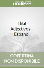 Elikit Adjectivos - Espanol libro