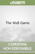 The Well Game libro