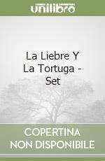 La Liebre Y La Tortuga - Set libro