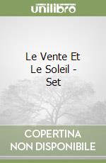 Le Vente Et Le Soleil - Set libro
