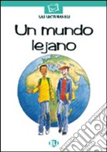 Un mundo lejano. Con CD Audio libro